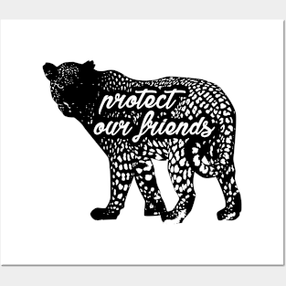 protect our friends - leopard Posters and Art